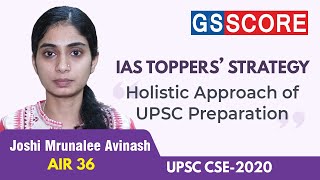 Joshi Mrunalee Avinash AIR 36 CSE 2020, Holistic Approach of UPSC Preparation