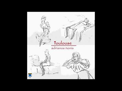 Adrianos Nonis - Toulouse (Τουλούζ) - Adrianos Nonis - 