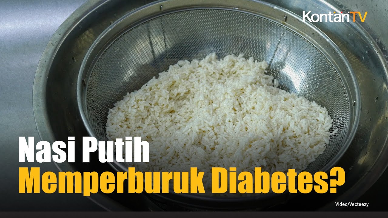 Nasi Putih Baik Atau Buruk Dikonsumsi Penderita Diabetes