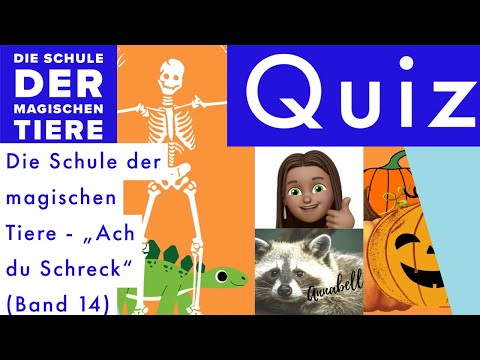 Die Schule der magischen Tiere Band 14 - Quiz zu „Ach du Schreck“ - Magische Tiere Buch - Quiz