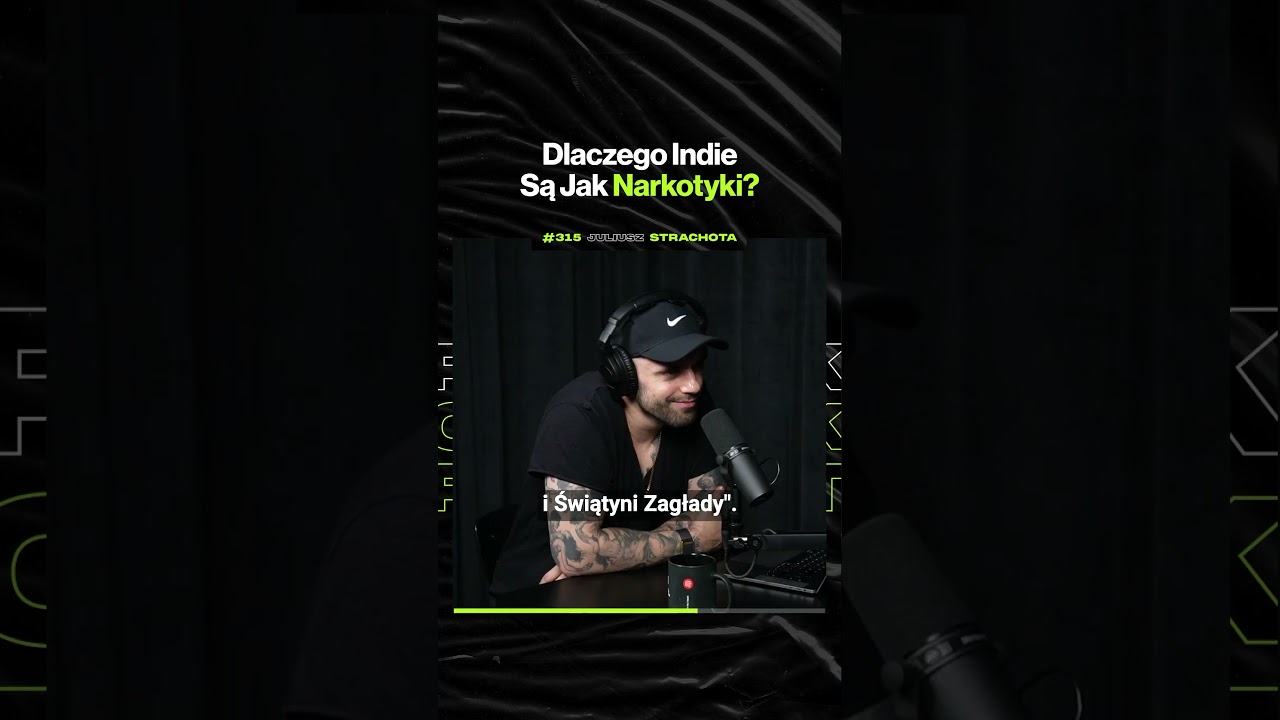 Dlaczego Indie Są Jak Narkotyki? – ft. Juliusz Strachota @poodwyku