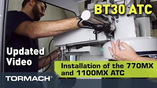 770MX and 1100MX Automatic Tool Changer Installation | BT30 ATC
