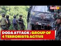 Doda Terrorist Attack | Jaish Group Of 4 Terrorists Active | 1 Soldier Martyred, 5 Injured | NewsX