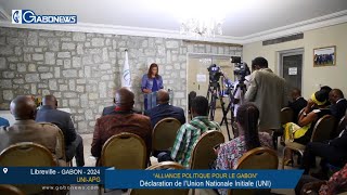 GABON / Alliance Politique pour le Gabon : Déclaration de l’Union nationale Initiale