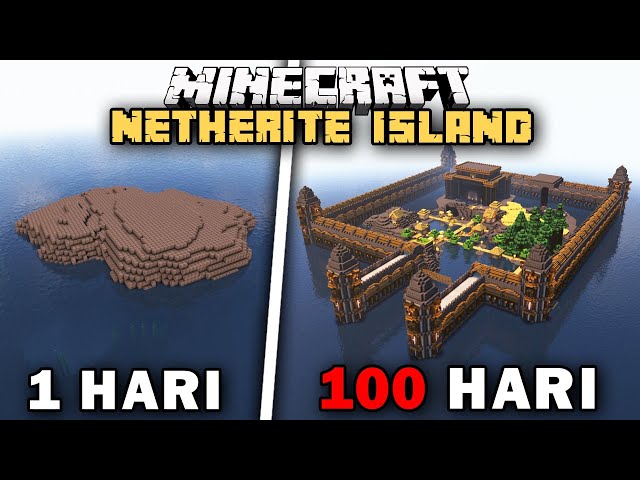 100 Hari Minecraft PULAU NETHERITE Only