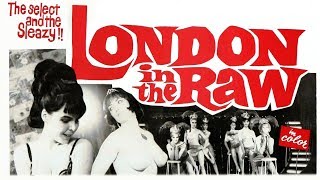 London In The Raw 1964 Trailer H