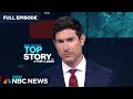 Top Story with Tom Llamas - March 21 | NBC News NOW