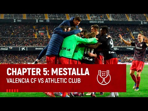 Chapter 5: Mestalla I Copa 2022-23 I Valencia CF vs Athletic Club