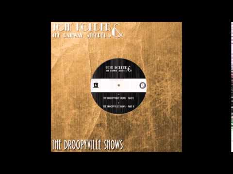 Tom Holder And The Railway Sleepers - Droopyville 2