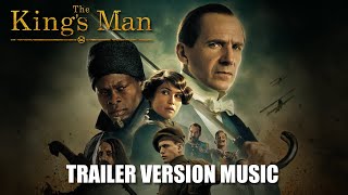 THE KINGS MAN Trailer Music Version