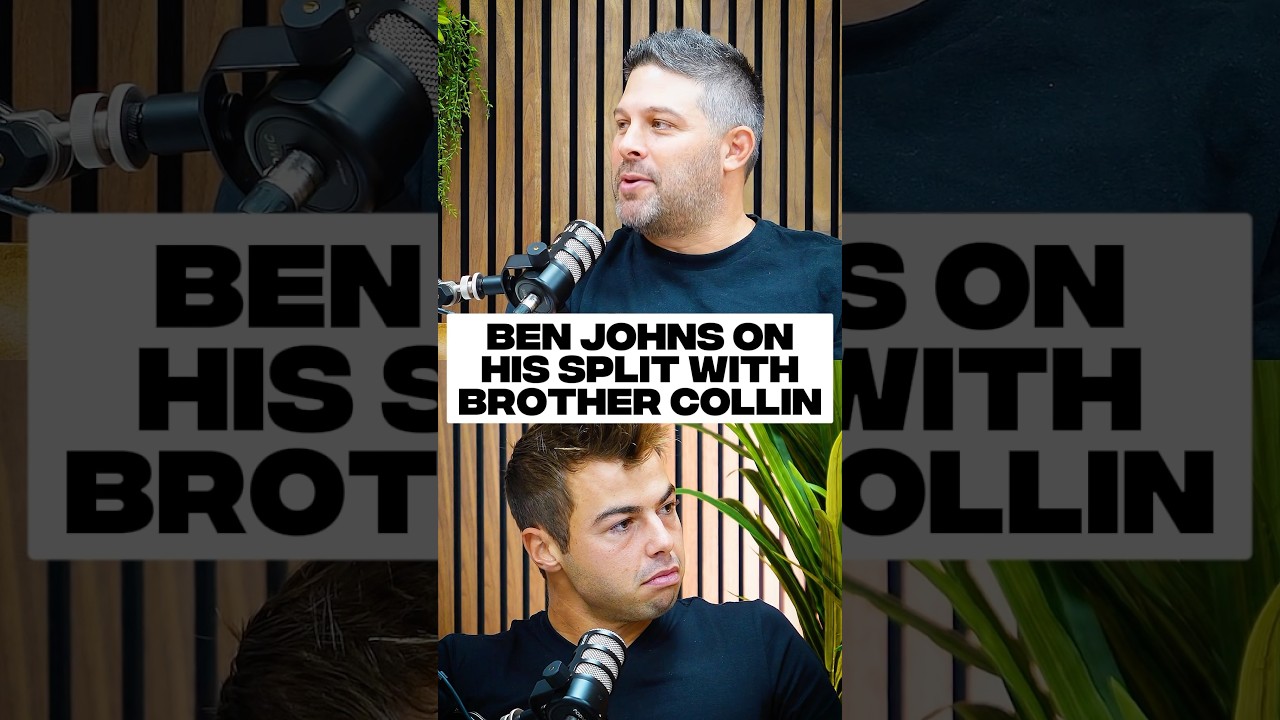 Ben Johns on his split with brother Collin 💔