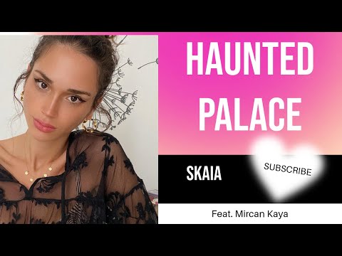 SKAIA - Haunted Palace