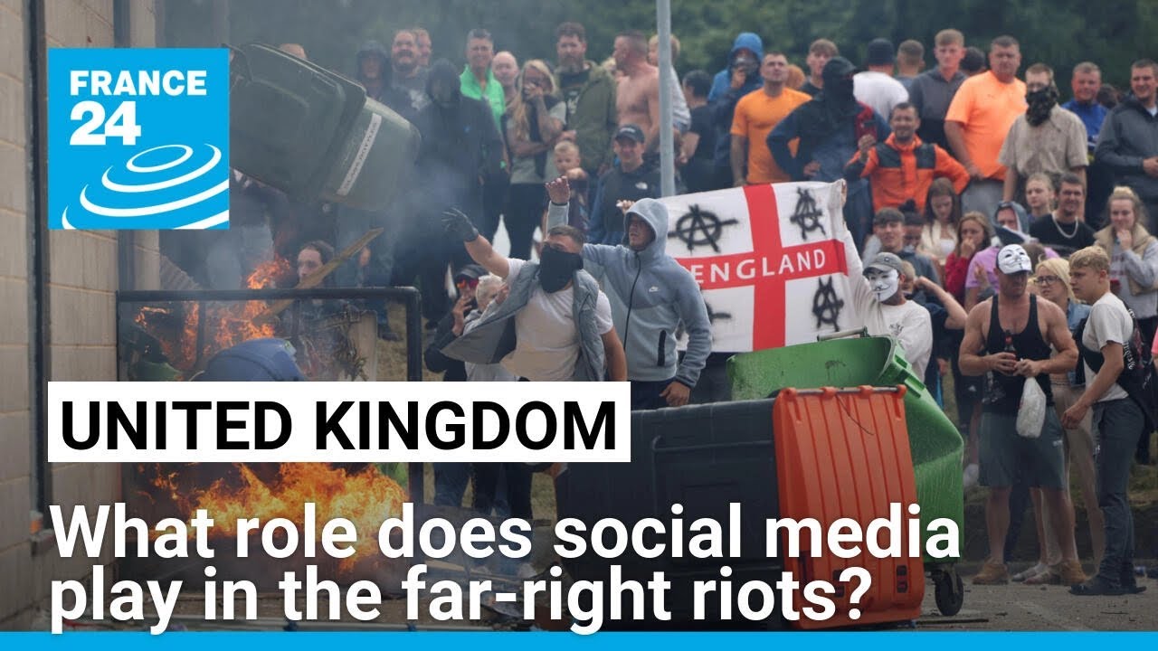 UK far-right riots: violence triggered by misinformation on social media • FRANCE 24 English