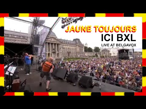 Jaune Toujours - JAUNE TOUJOURS - Ici Bxl (Live @ Belgavox)