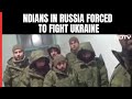 Russia-Ukraine War | NDTV Exclusive: Indians In Russia Forced To Fight Ukraine, Seek Help