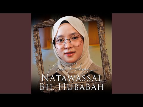 Natawasal Bil Hubabah