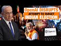 OpenAI Disrupts Covert Influence Campaign from Israel Targeting Indian Elections | News9