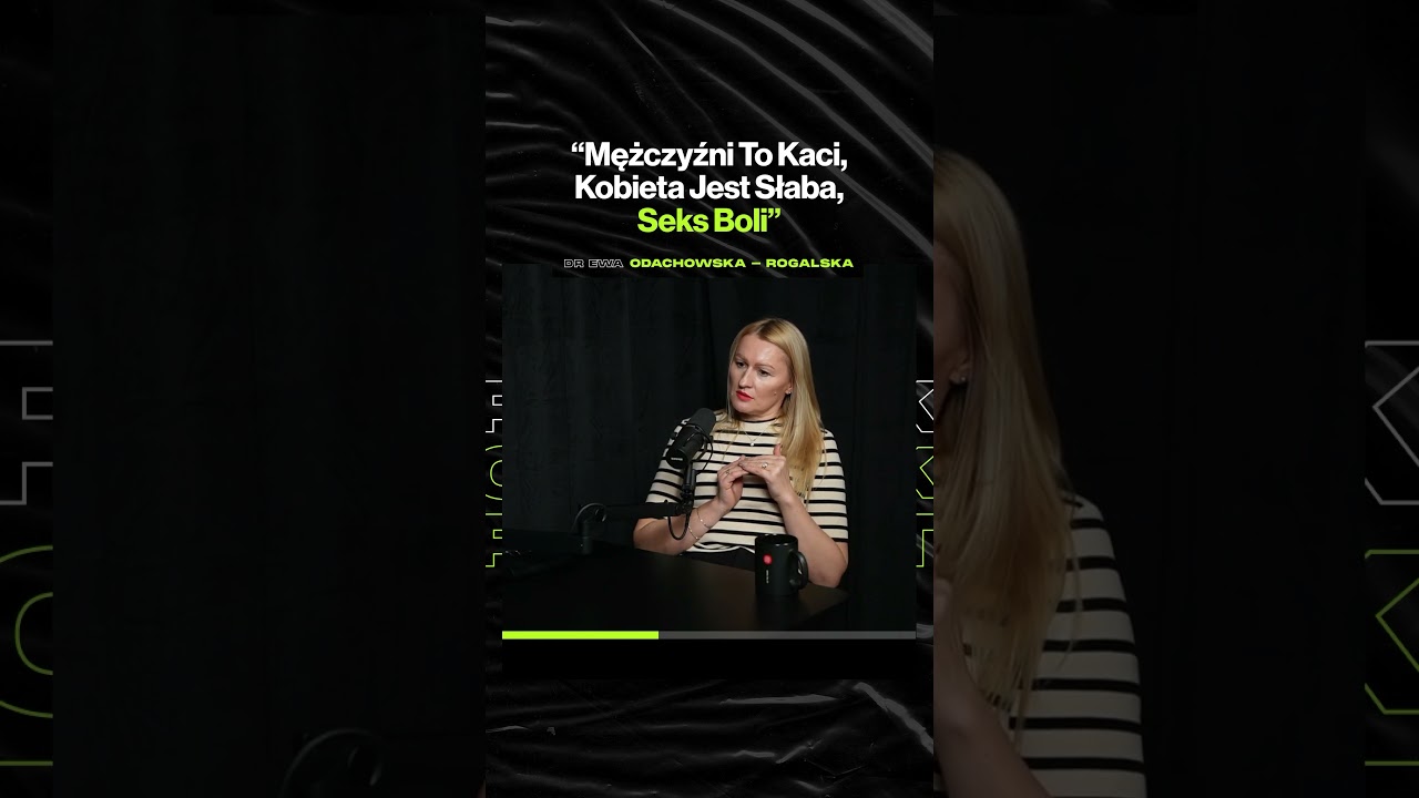 "Mężczyźni To Kaci, Kobieta Jest Słaba, Seks Boli" – ft. dr Ewa Odachowska-Rogalska (wtorek o 19:00)