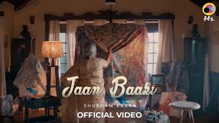 Jaan Baaki ~ Shubham Kabra ft Payal Ravendra Video HD