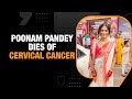 Poonam Pandey Dies Of Cervical Cancer Day After Centre Encourages HPV Vaccination| News9
