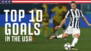 TOP 10 JUVENTUS GOALS USA | Higuain, Marchisio, Chiellini, Del Piero & More! | Juventus