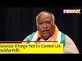 Sources: Kharge Not To Contest LS Polls | Sources: Kharge To Only Campaign For Cong | NewsX