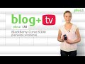 BLACKBERRY CURVE 9300 - test recenzja Blackberry Curve 9300
