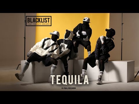 Blacklist feat. Carla's Dreams - Tequila | Official Video