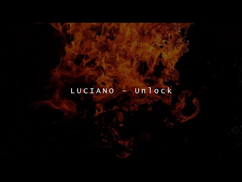 LUCIANO - Unlock Lyrics