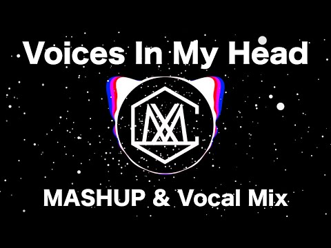 Voices In My Head ( iamSHUM Mashup & Vocal Mix )