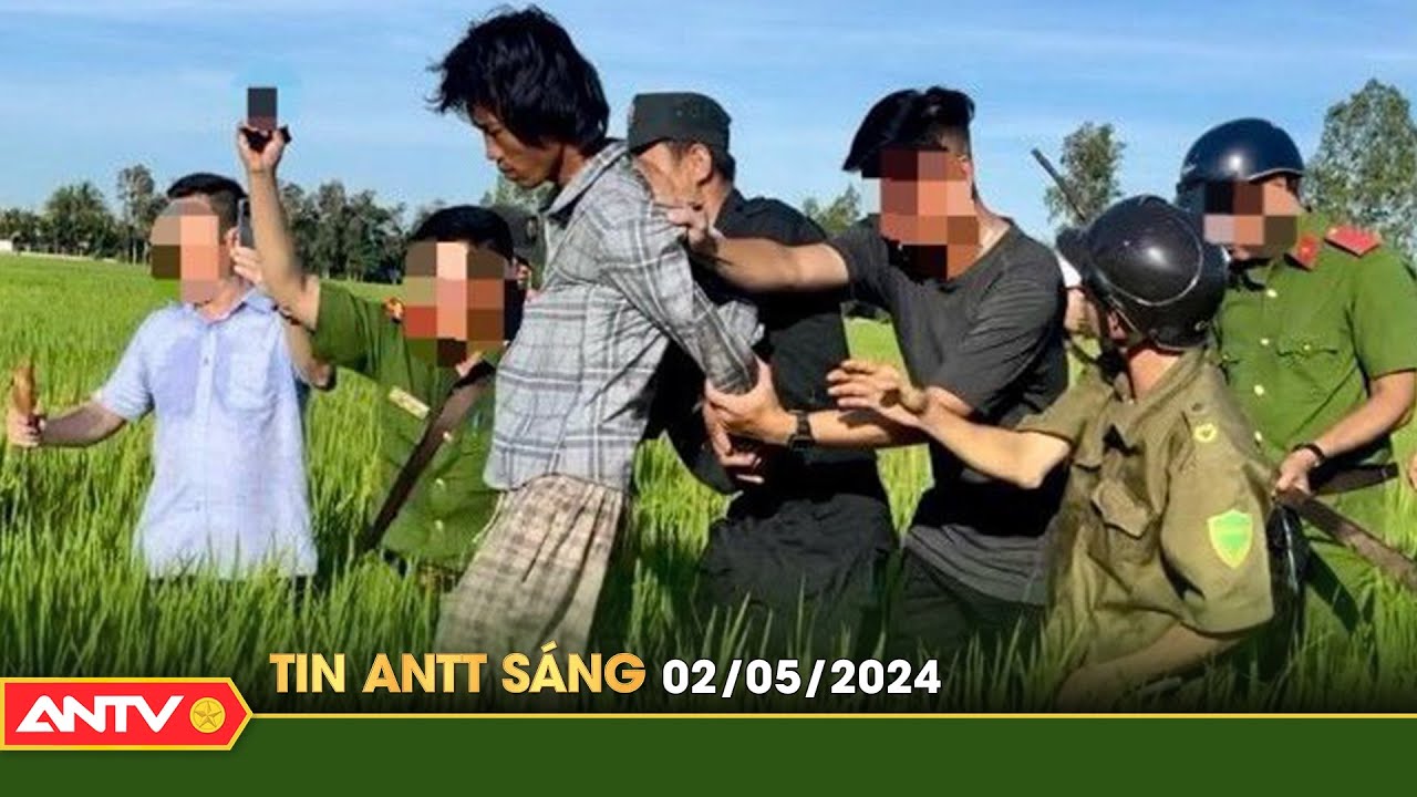 Tin tức an ninh trật tự nóng, thời sự Việt Nam mới nhất 24h sáng ngày 2/5 | ANTV