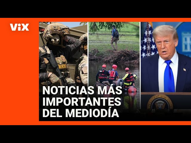 Las noticias más importantes del día | Lunes 7 de julio de 2025