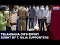Raja Singh supporters burn effigies of Telangana CM KCR