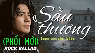 SẦU THƯƠNG (phối mới ROCK BALLAD) || GIAOLAB