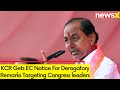 ECs Notice To Telangana BRS President KCR | Notice Over Derogatory Remark Against Congress | NewsX