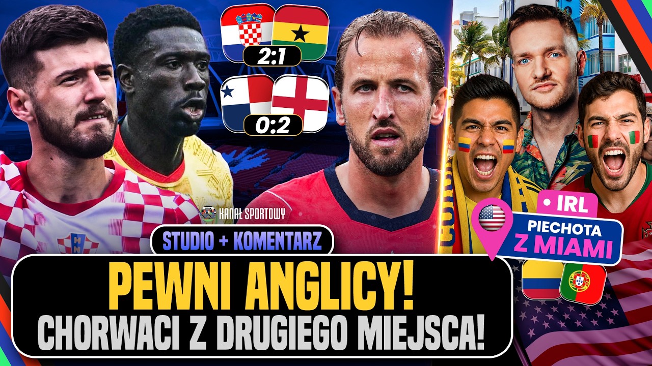 Mundial 2026 na żywo: irl: piechota z usa + studio: panama - anglia i chorwacja - ghana