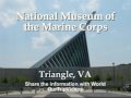 National Museum of the Marine Corps, Triangle, VA, US - Pictures
