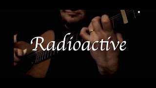 Imagine Dragons - Radioactive (Fingerstyle Guitar)