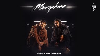 MICROPHONE ~ Raga & King Smokey