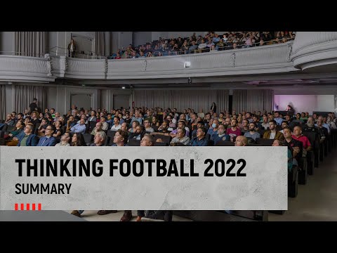 Thinking Football 2022 I Summary