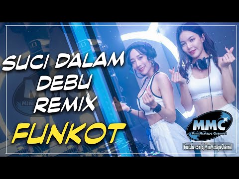 DJ SUCI DALAM DEBU REMIX MALAYSIA 2020 [ Funkot ]