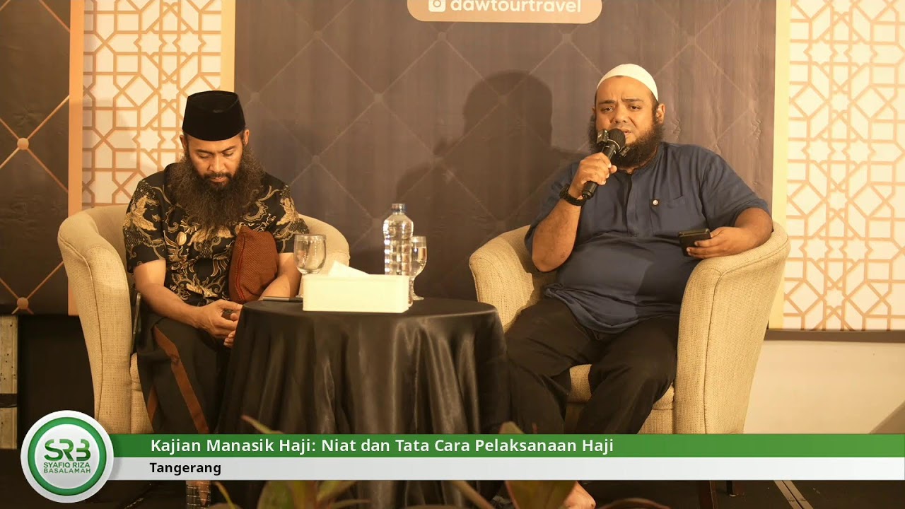 Kajian Manasik Haji: Niat dan Tata Cara Pelaksanaan Haji