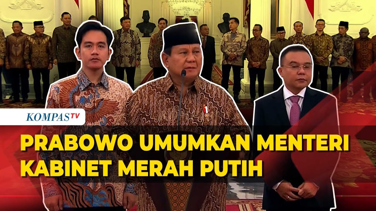 BREAKING NEWS Detik-detik Prabowo Umumkan Menteri Kabinet Merah Putih Bersama Gibran