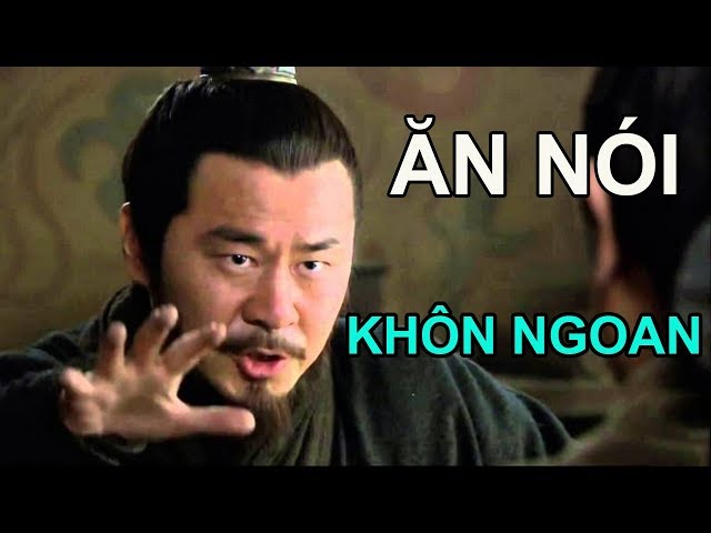 Người Khôn Ngoan Hay Không Nhìn Cách Ăn Nói Là Biết