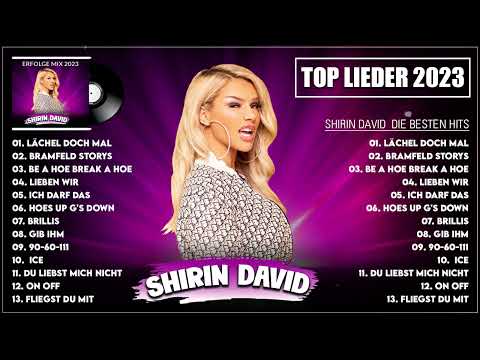 Shirin David 2023 MIX - Top 10 Meistgehörte Shirin David Songs - Shirin David Die besten Hits