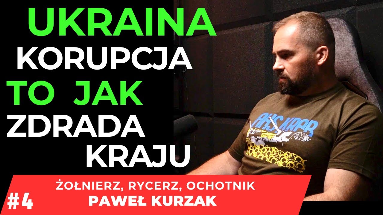 ZMIANY W WOJSKU UKRAIŃSKIM ! KORUPCJA TO JAK ZDRADA PAŃSTWA #4 PAWEŁ KURZAK