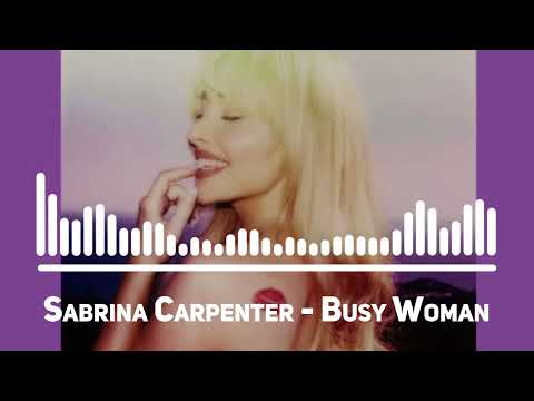 Sabrina Carpenter - Busy Woman