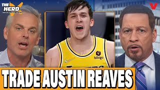 Chris Broussard & Colin Cowherd on why Los Angeles Lakers SHOULD TRADE Austin Reaves | THE HERD NBA