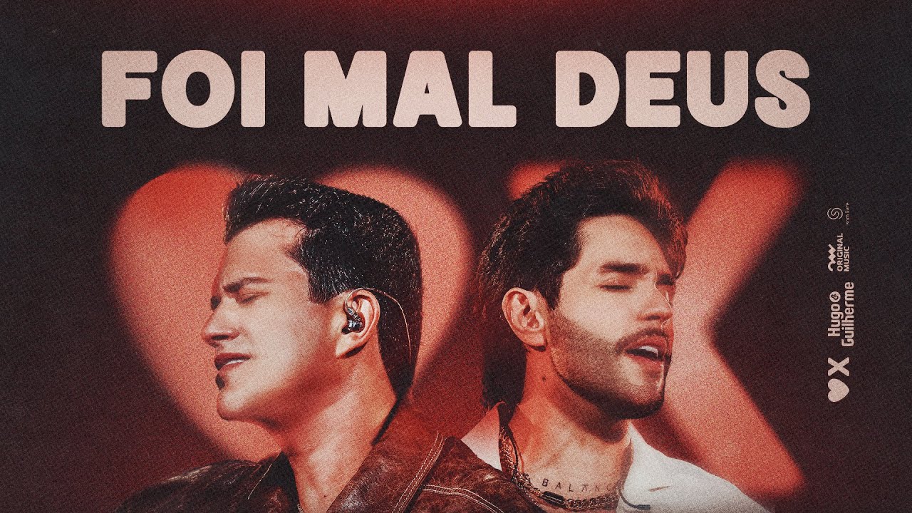 Hugo e Guilherme – Foi mal deus Hugo e Guilherme – Foi mal deus
