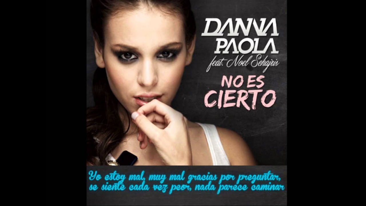 No Es Cierto Danna Paola Letra
